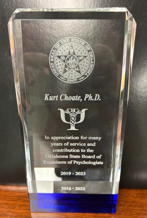 Award presented to Dr. Kurt Choate for years of service to the Oklahoma State Board of Examiners of Psychologists